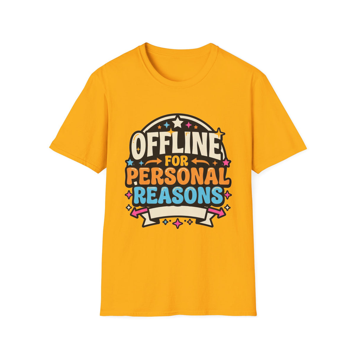 Offline for Personal Reasons T-Shirt - Trending Now - August 2026