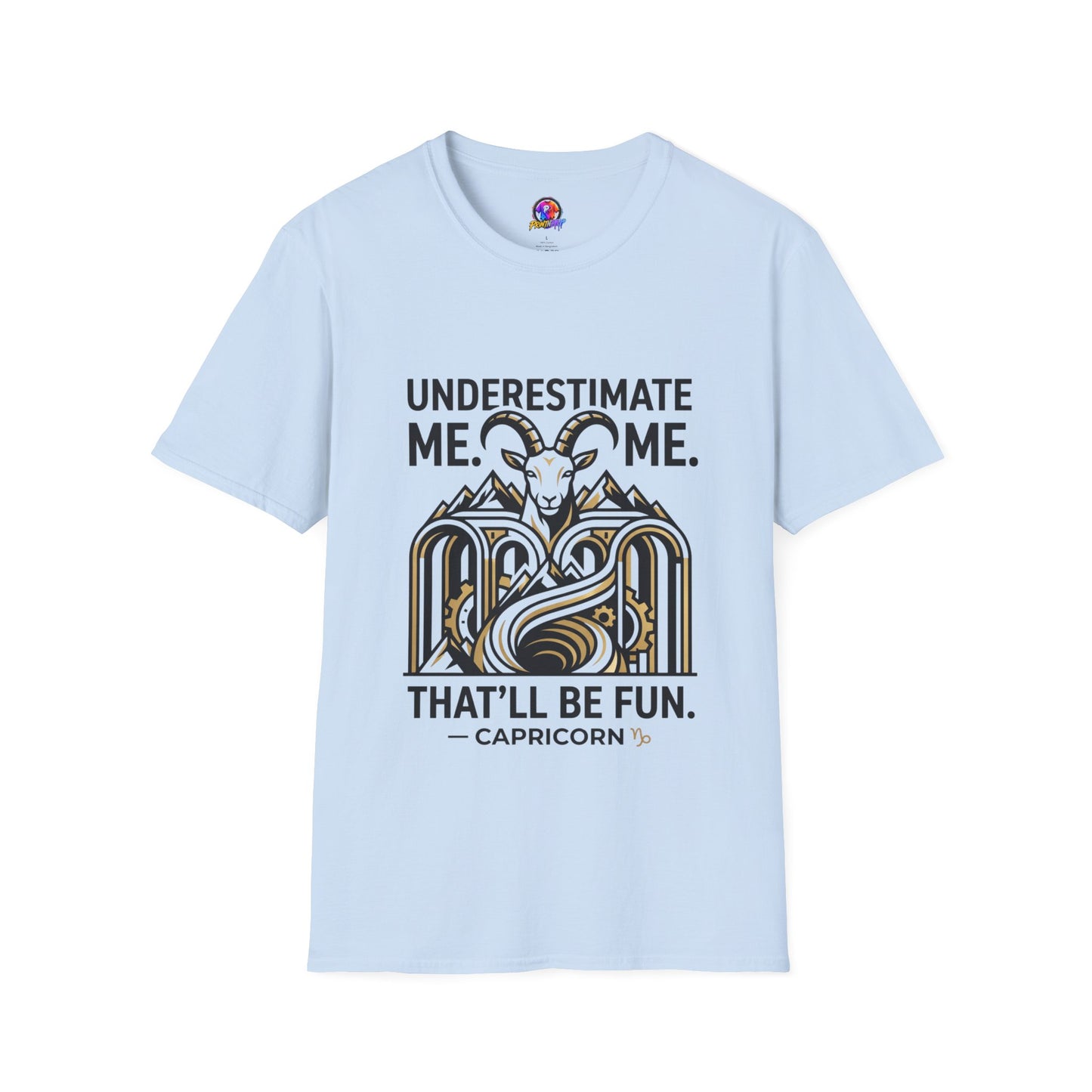 Capricorn 'Underestimate Me That'll Be Fun' T-Shirt