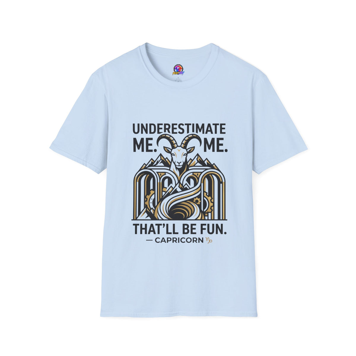 Capricorn 'Underestimate Me That'll Be Fun' T-Shirt