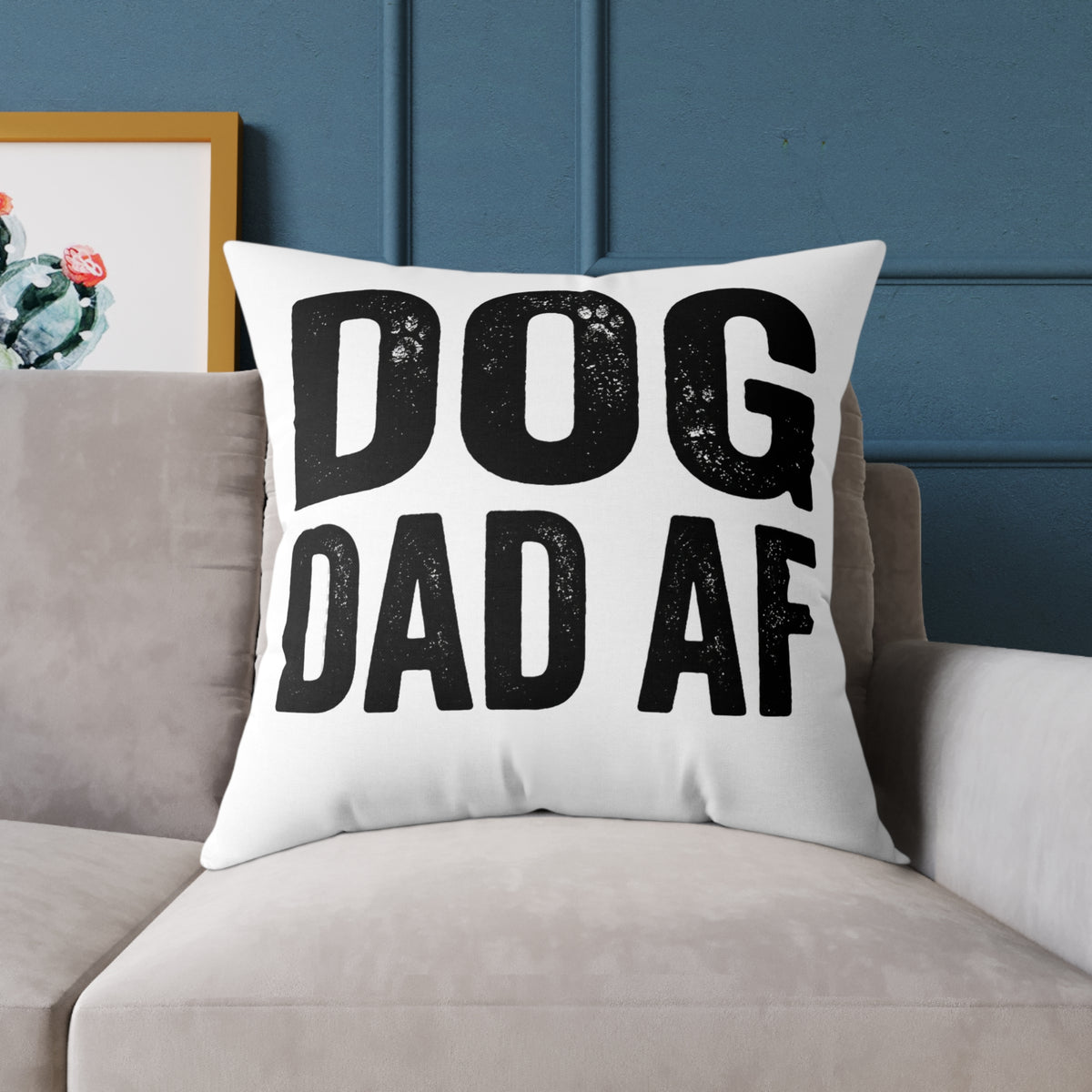 Funny Dog Dad AF Pillow — Funny Square Decorative Pillow for Dog Lovers
