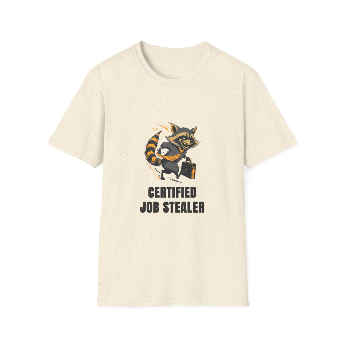 Raccoon "Certified Job Stealer" T-Shirt - Trending Now - August 2026