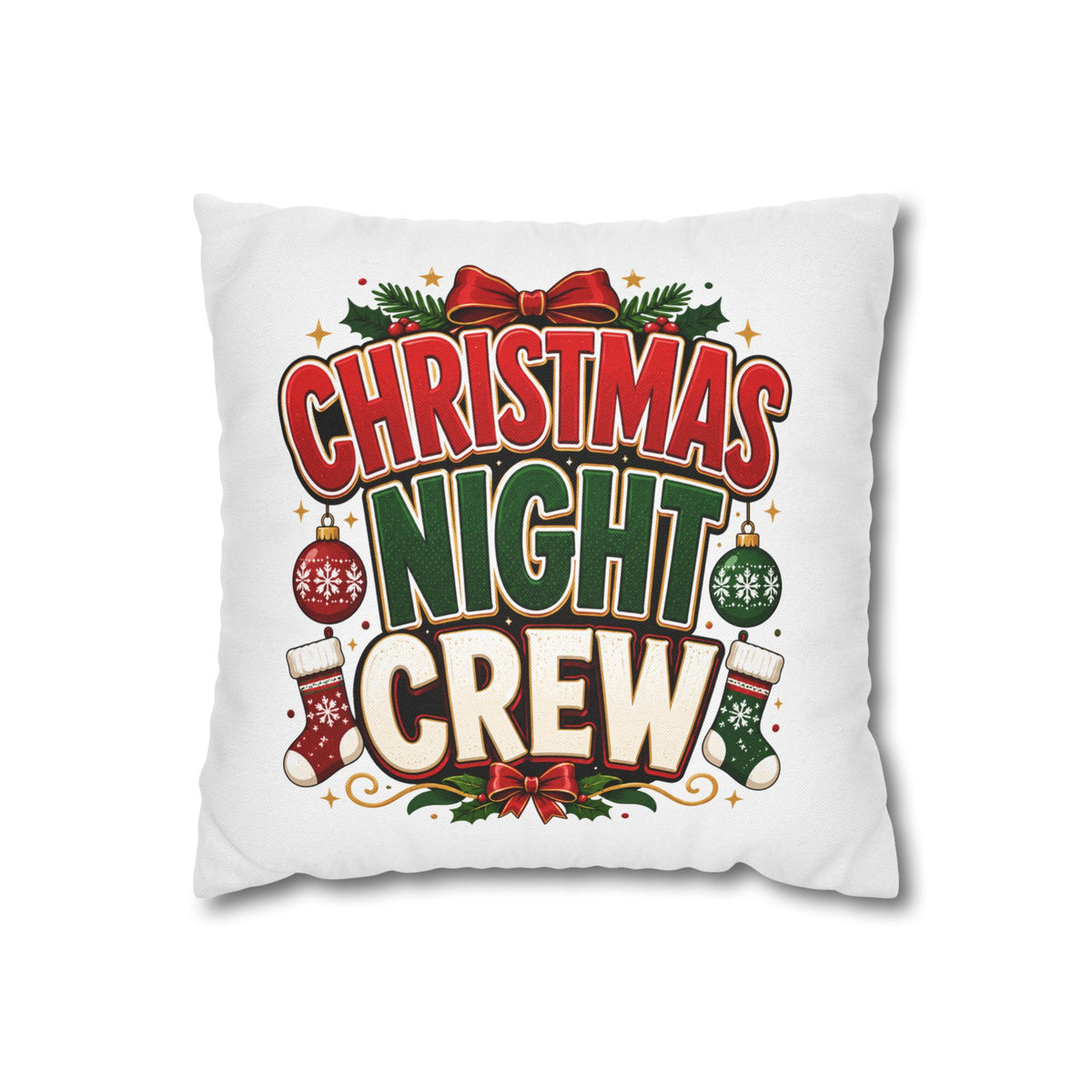 Christmas Night Crew Pillowcase