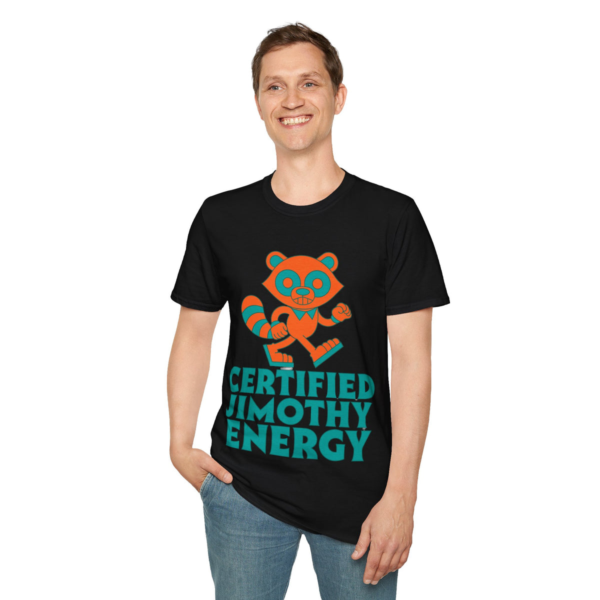 T-Shirt — Certified Jimothy Energy Cute Raccoon Graphic Tee - Trending Now - August 2026
