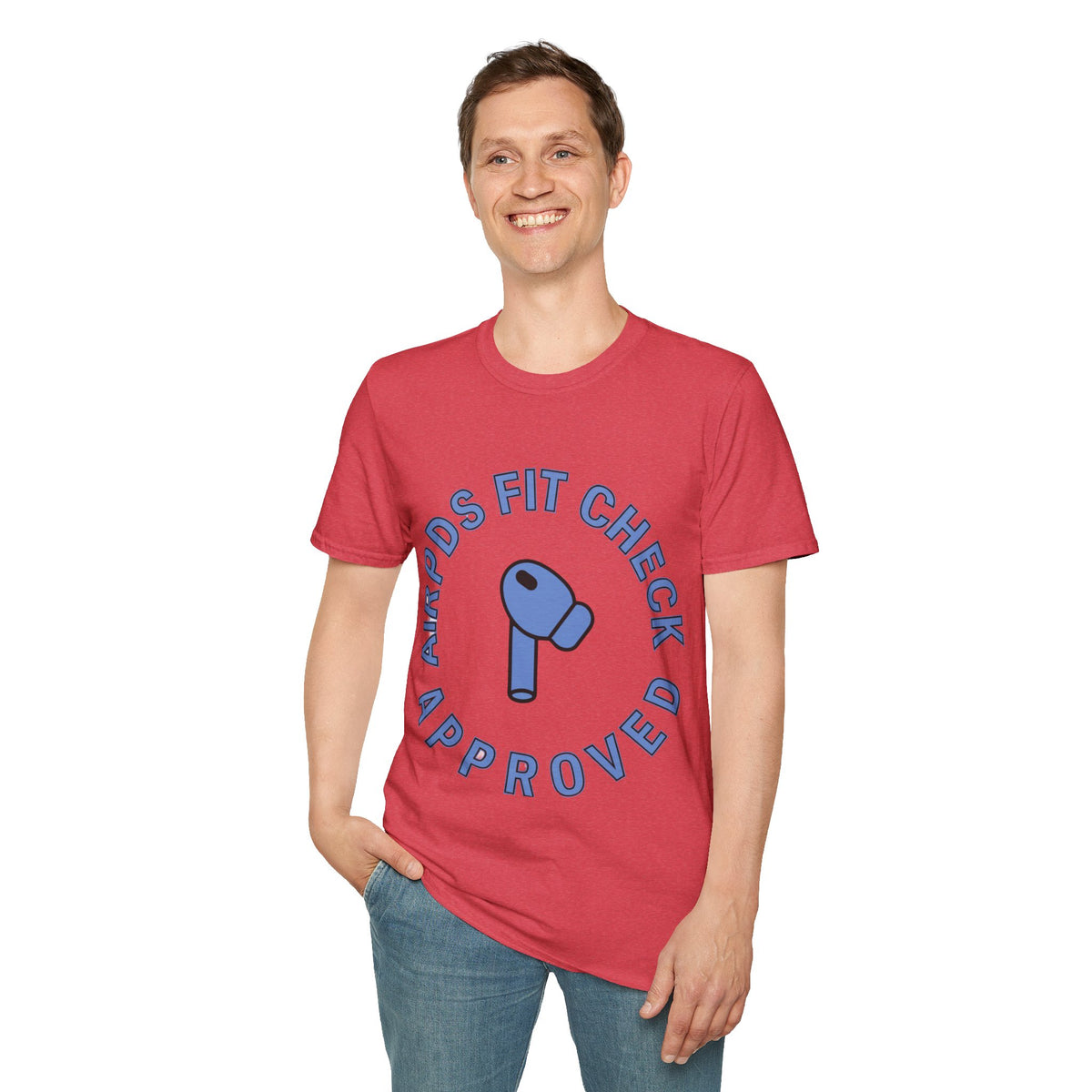 T‑Shirt — “AirPods Fit Check Approved” Graphic Tee - Trending Now - August 2026