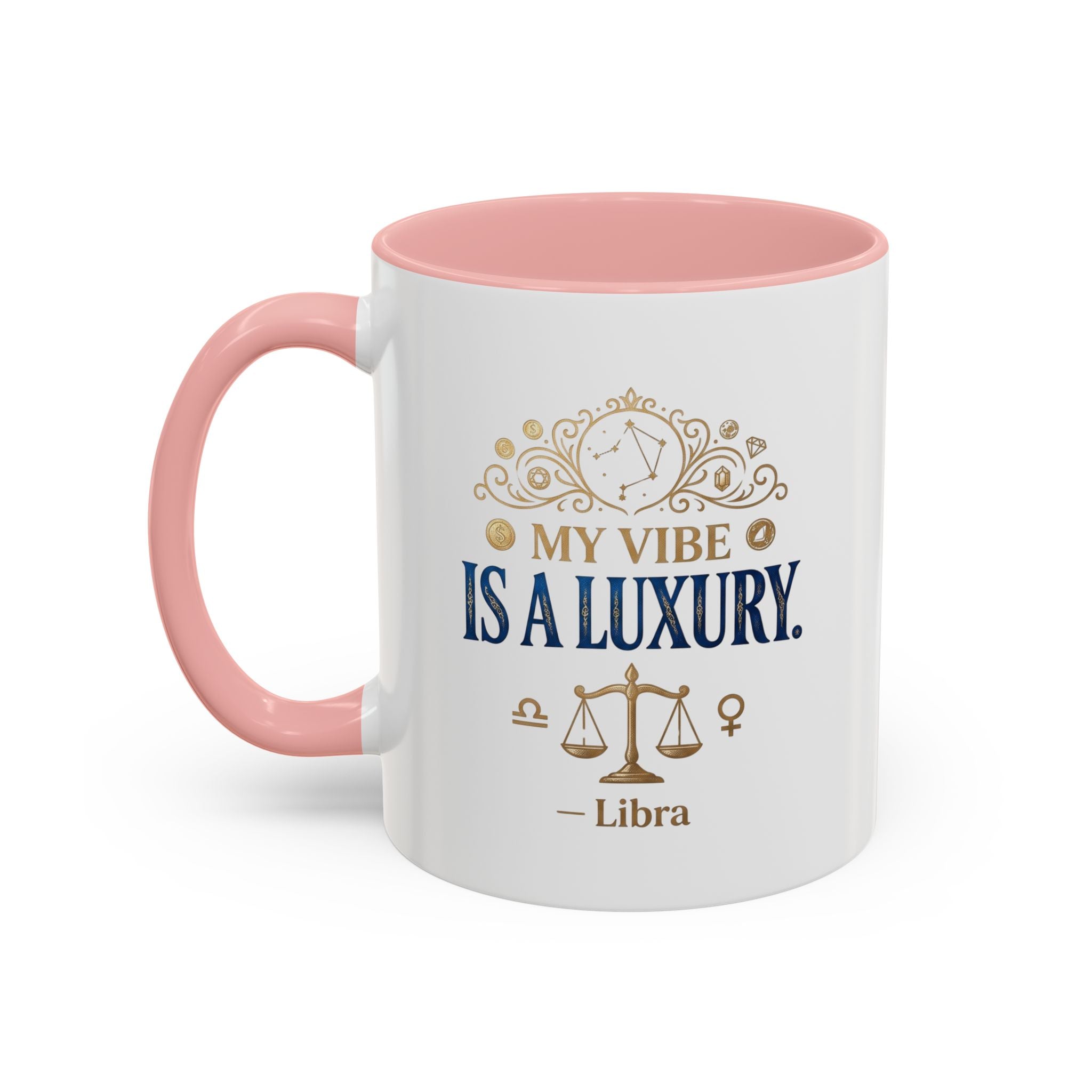 Libra Coffee Mug — "My Vibe Is A Luxury" Zodiac Accent Mug
