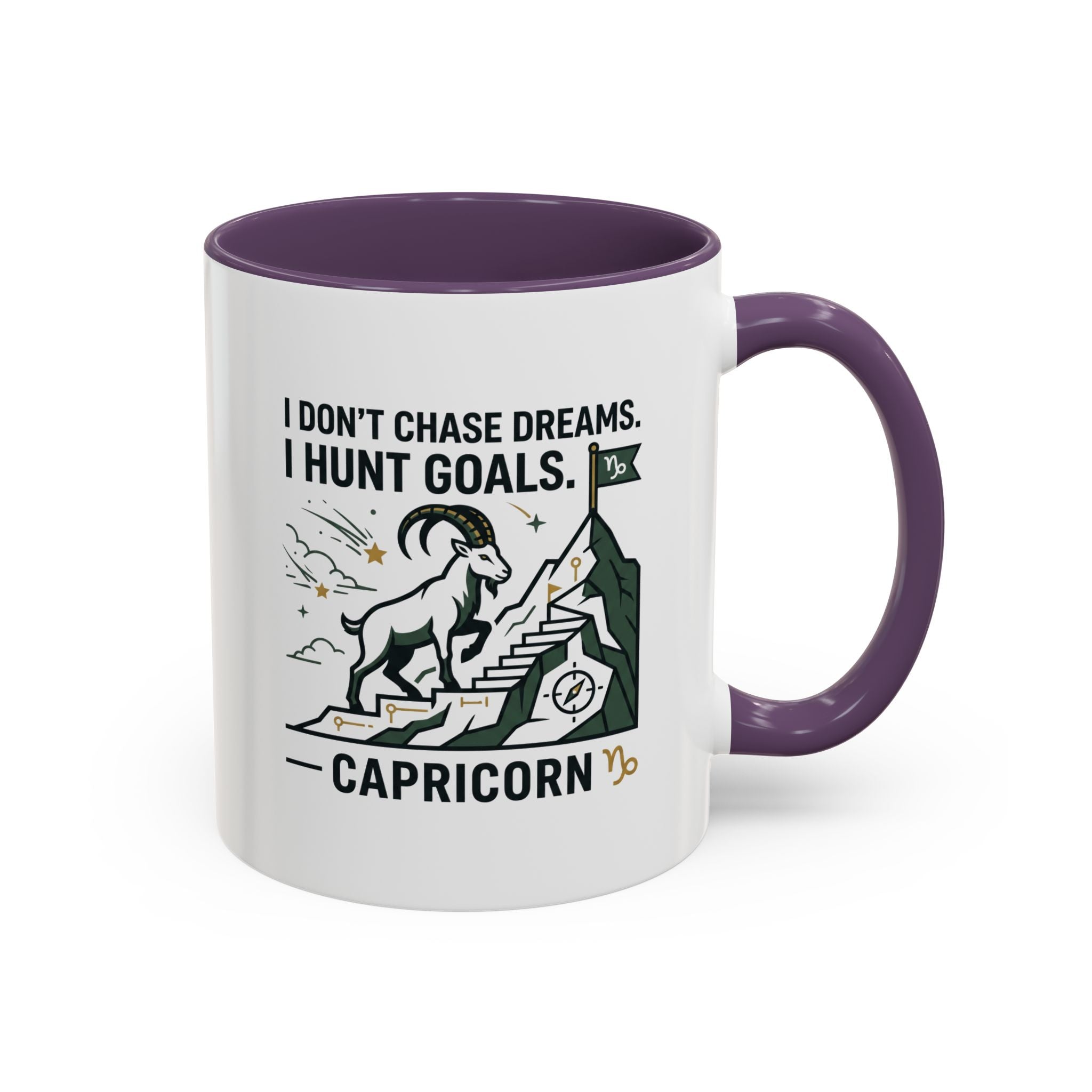 Capricorn Coffee Mug — “I Don't Chase Dreams, I Hunt Goals” Zodiac Accent Mug