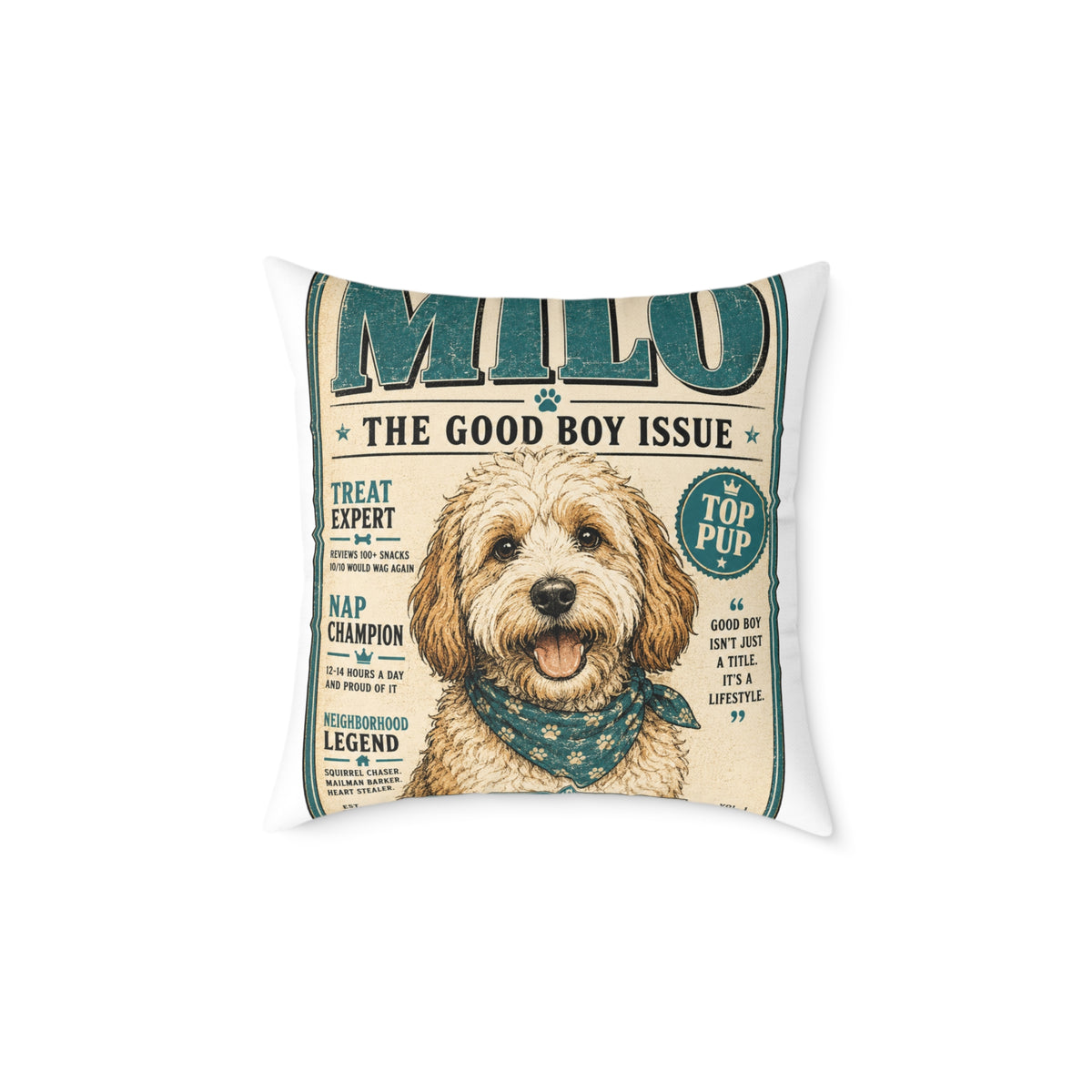 Milo Bailey Dog Dad Mom Pillow — "Milo: The Good Boy Issue" Square Throw Pillow (Pet Lover Gift)