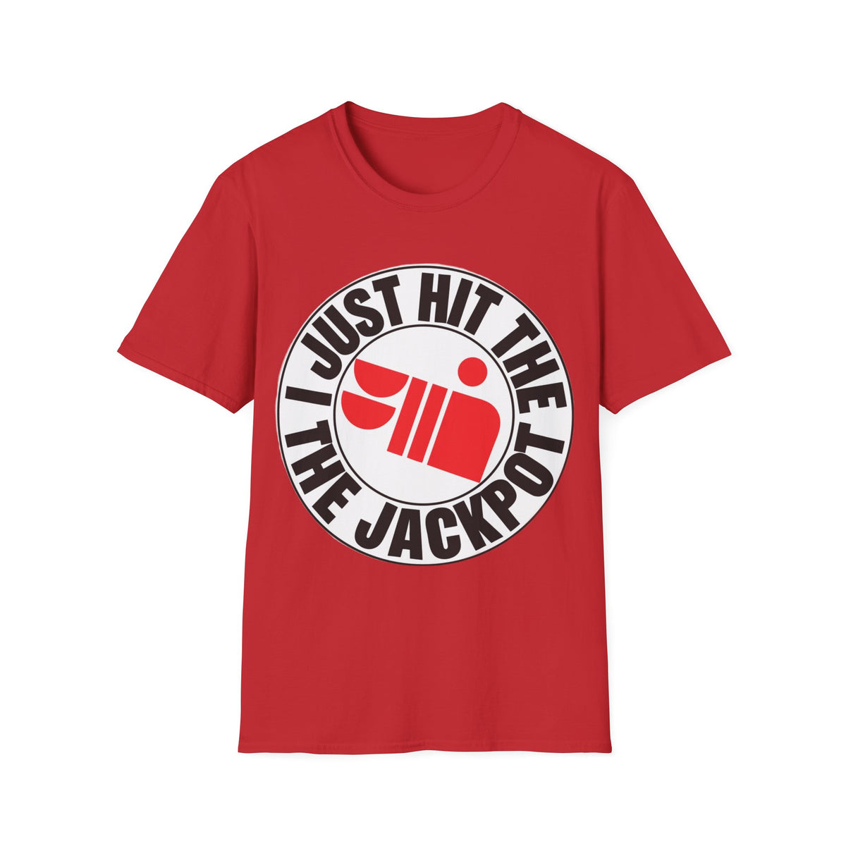 Just Hit the Jackpot T-Shirt - Trending Now - September 2026