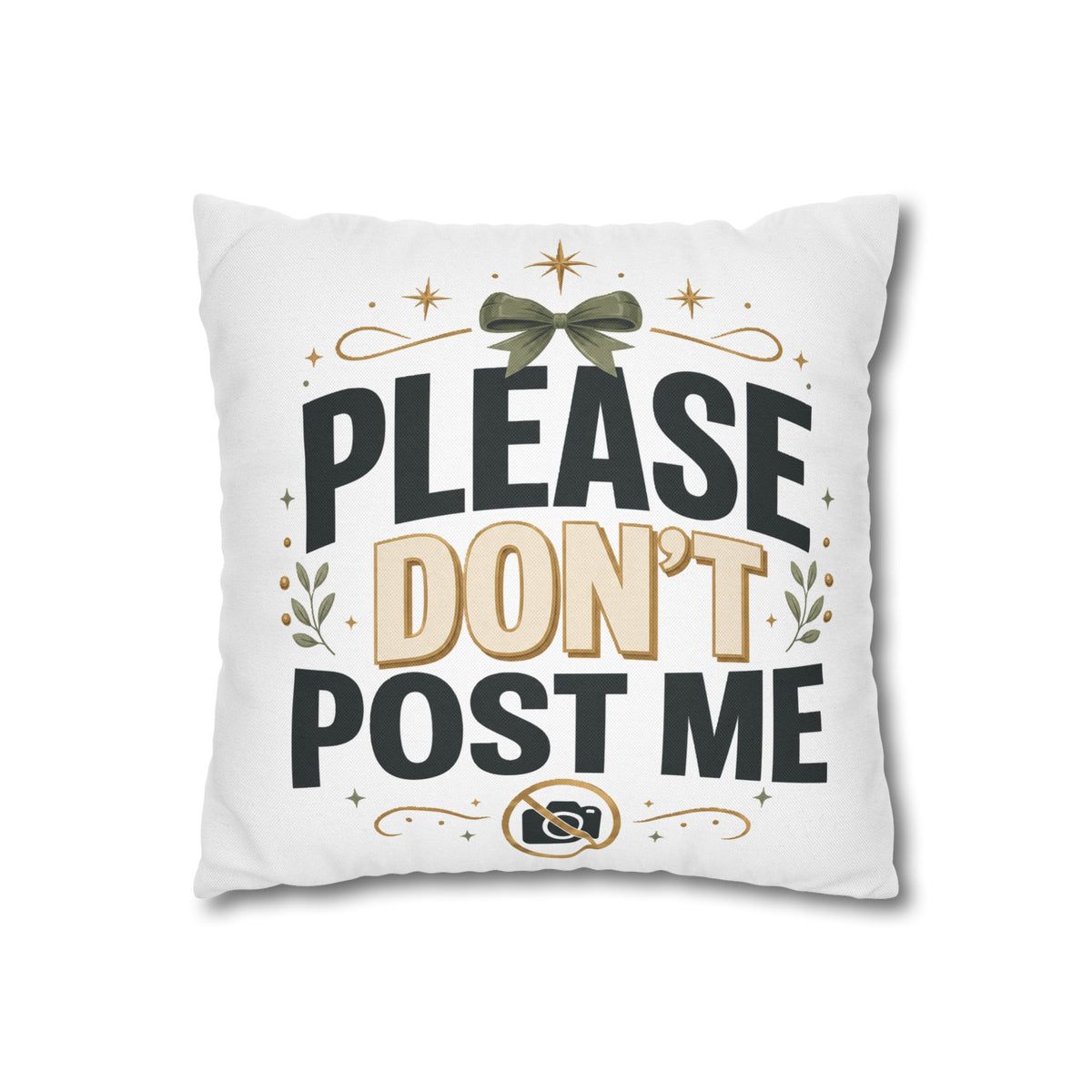 Christmas Please Don't Post Me Decorative Throw Pillowcase — Funny Privacy Photo Prop Cushion Cover
