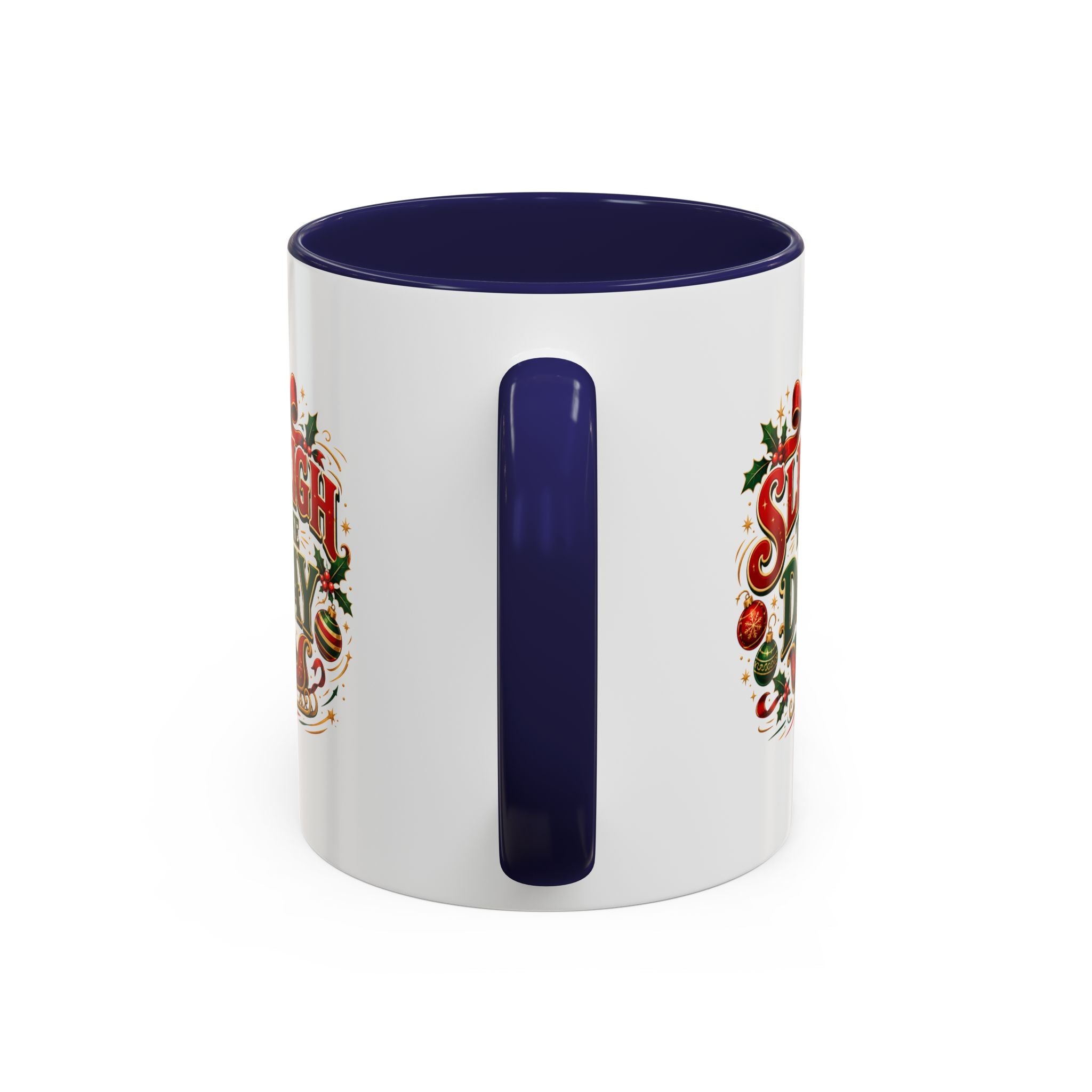 Sleigh the Day Christmas Accent Coffee Mug
