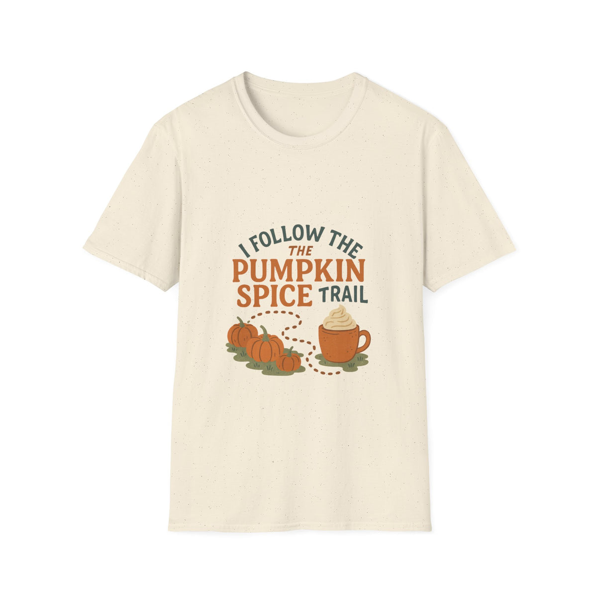 Pumpkin Spice Trail T-Shirt — Fall Coffee & Pumpkin Patch Tee - Trending Now - October 2026
