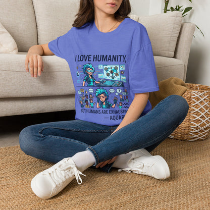 I Love Humanity, But Humans Are Exhausting - Funny Sci‑Fi T‑Shirt