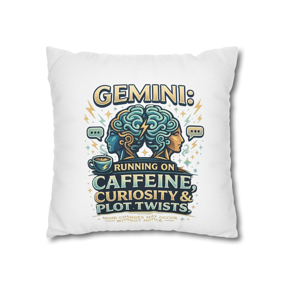 Gemini Decorative Pillow pillowcase — "Running on Caffeine, Curiosity & Plot Twists"