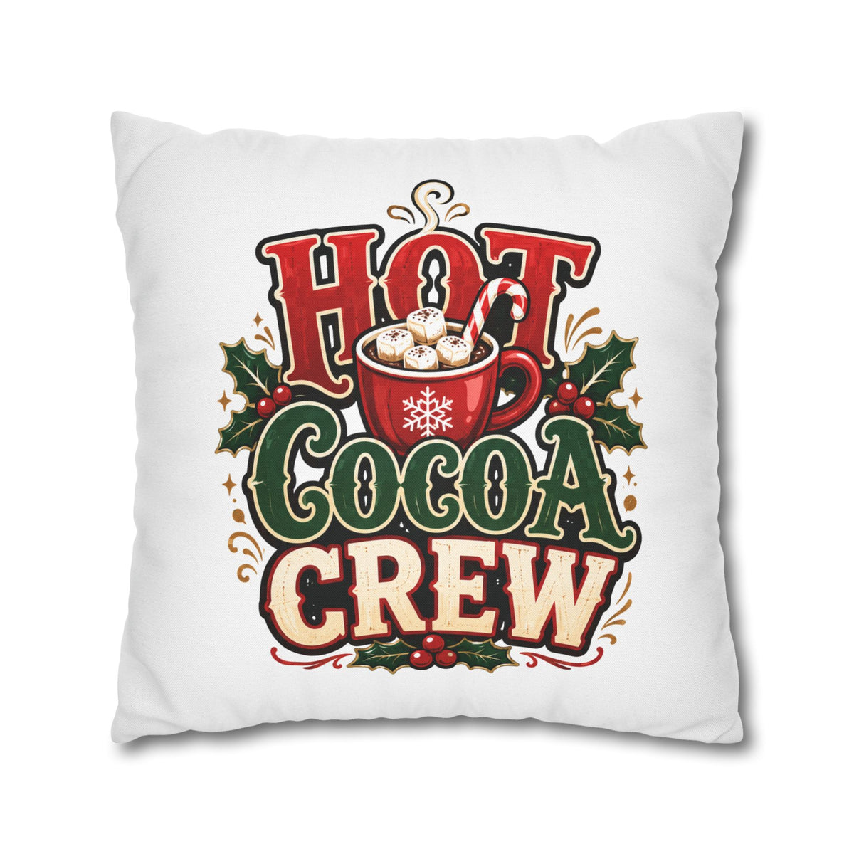 Christmas Hot Cocoa Crew Holiday Pillowcase