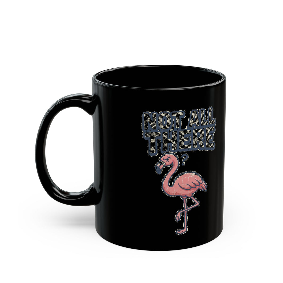 Funny Flamingo Coffee Mug — "But You Smell Like Smoke" Black Ceramic Mug