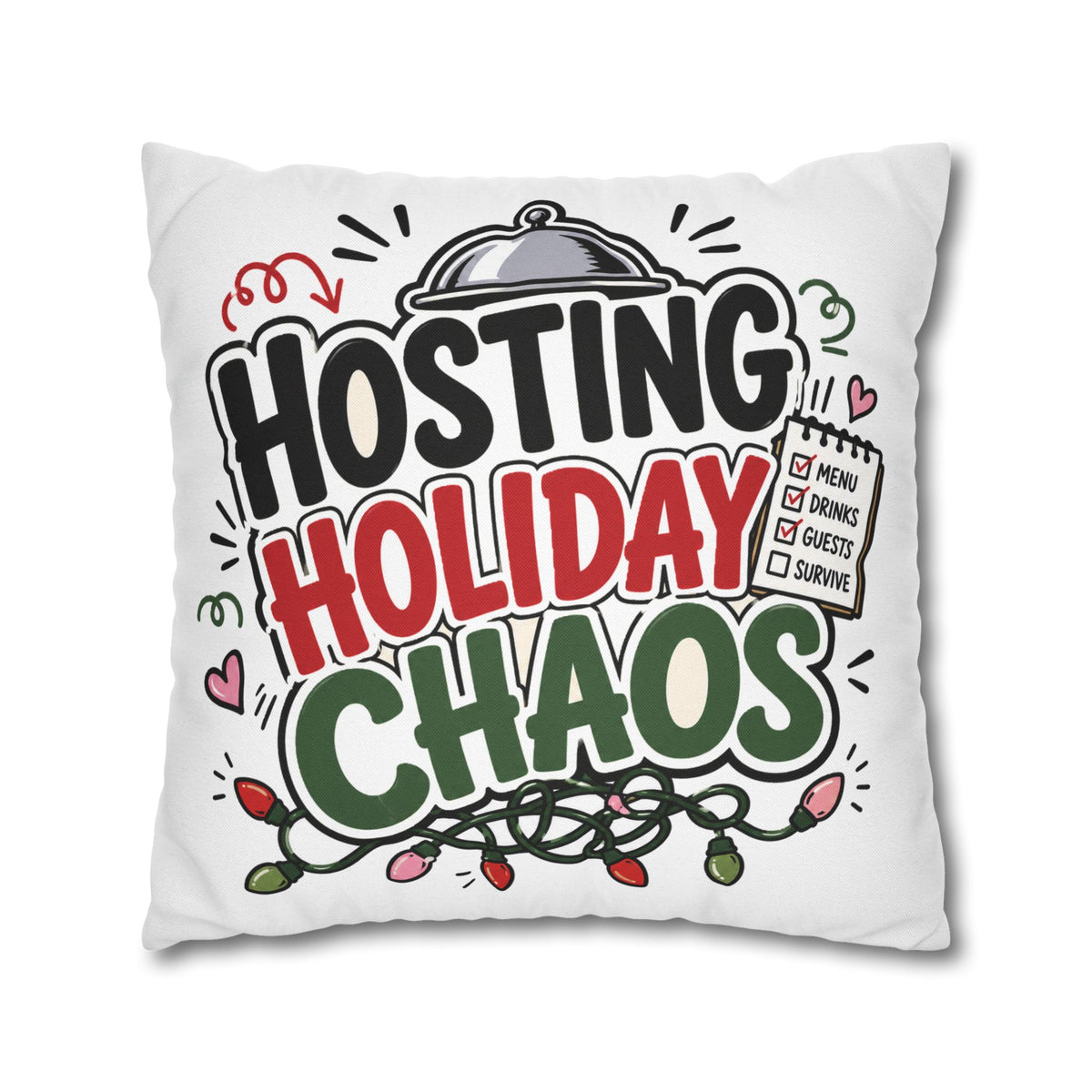 Hosting Holiday Chaos Pillowcase Modern Day Christmas  — Funny Christmas Throw Pillow for Holiday Hosts
