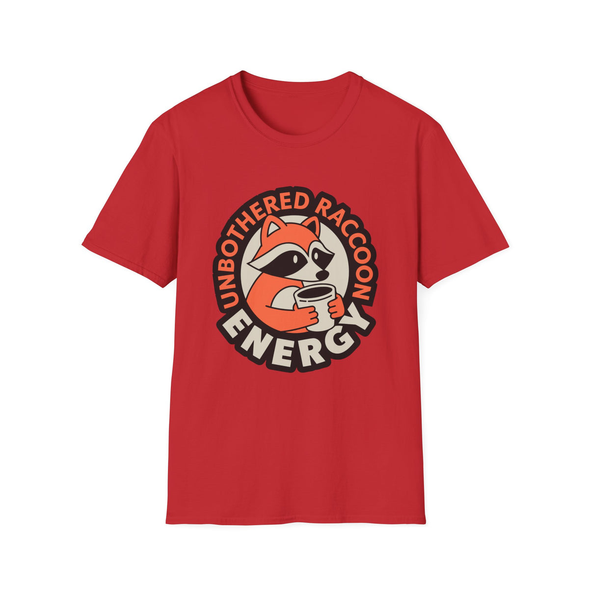 T-Shirt — Unbothered Raccoon Graphic Tee (Cozy Lazy Day Shirt) - Trending Now - August 2026