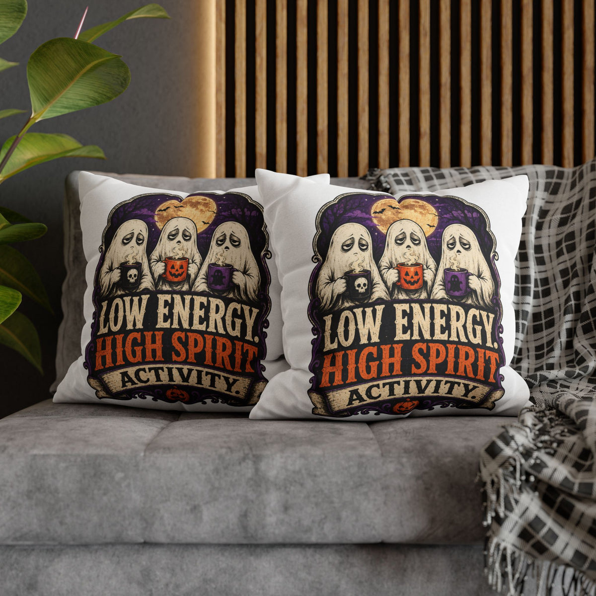 Halloween Ghost Pillowcase — "Low Energy, High Spirit Activity" Decorative Throw Pillow Cover