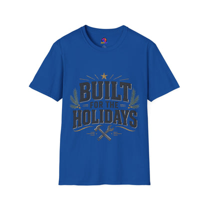 T-Shirt — "Built for the Holidays" Festive Rustic Holiday Tee (Gift for DIYers)