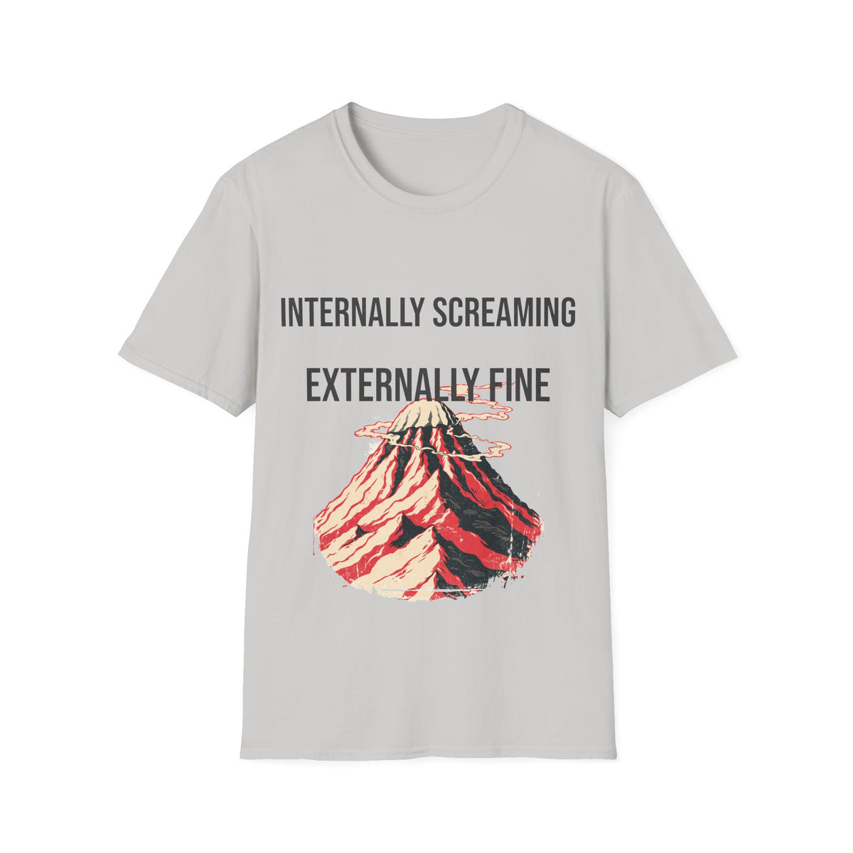 "Internally Screaming Externally Fine" Melting Volcano Tee - Funny Relatable Aesthetic White T-Shirt - Trending Now - September 2026