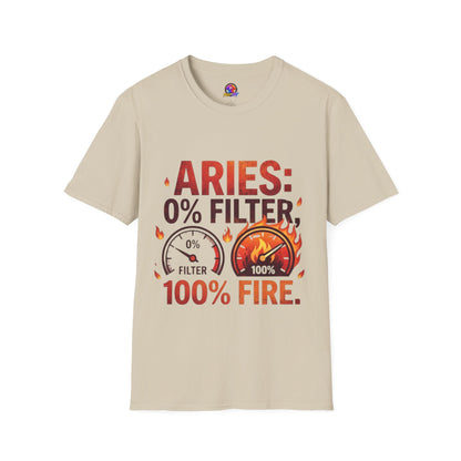 Aries T-Shirt — "Aries: 0% Filter, 100% Fire" Bold Zodiac Tee