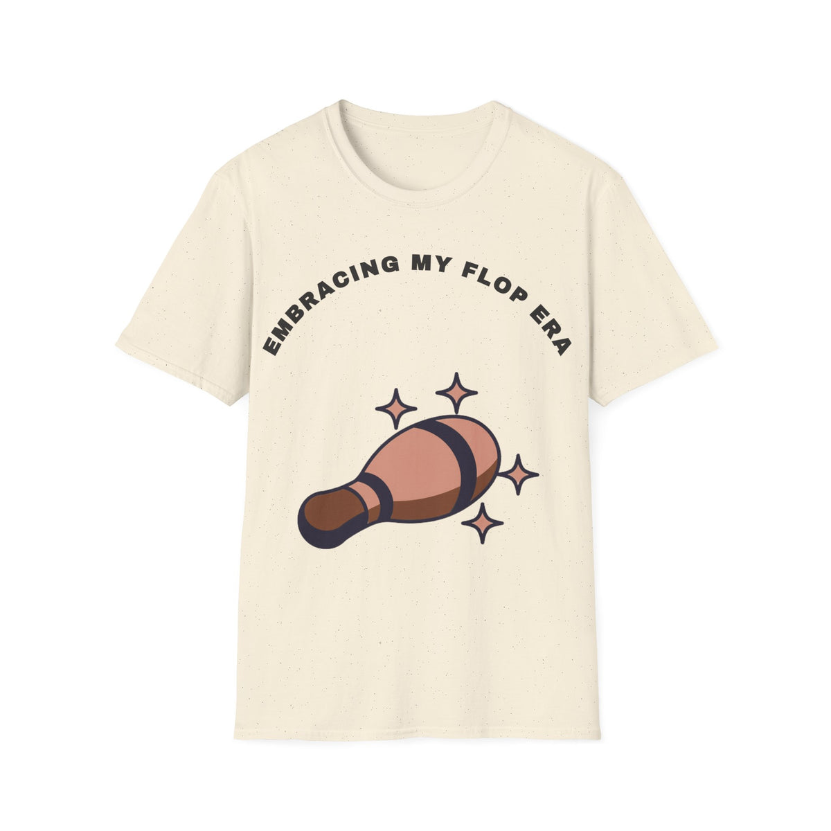 T-Shirt — "Embracing My Flop Era" Funny Self-Love Graphic Tee (Bowling Pin Design) - Trending Now - September 2026