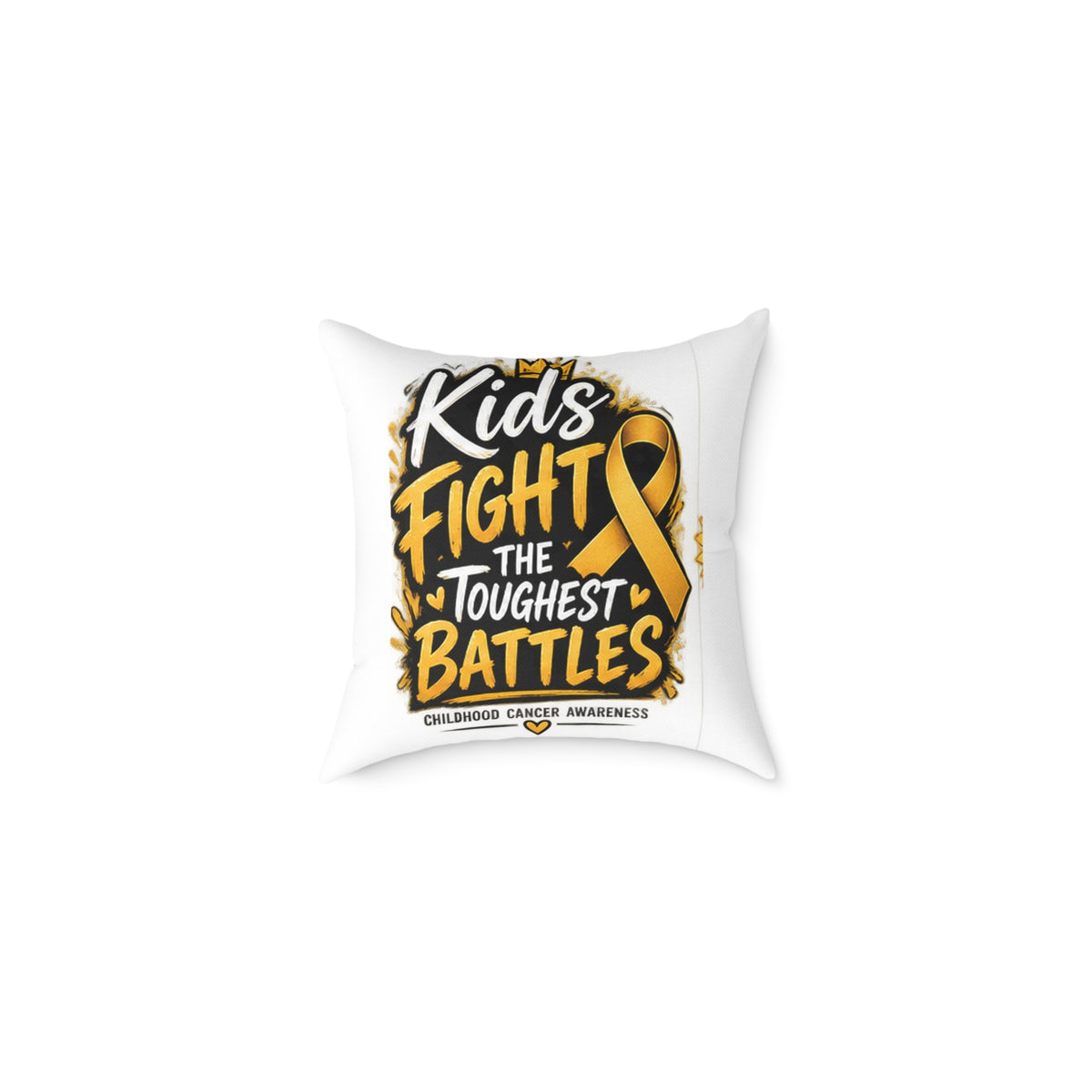 Square Throw Pillow – Kids Fight the Toughest Battles (Childhood Cancer Awareness Gold Ribbon)