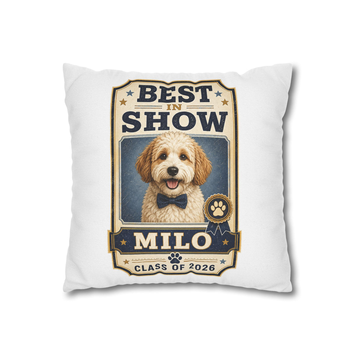 Best in Show Personalized Dog Pillowcase — "Milo" Class of 2026 Milo Bailey Dog Dad Mom