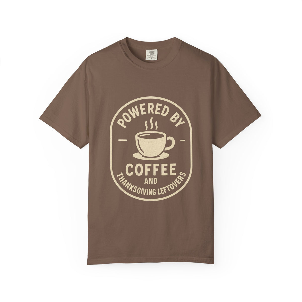 Powered by Coffee and Thanksgiving Leftovers T-Shirt - Trending Now - October 2026