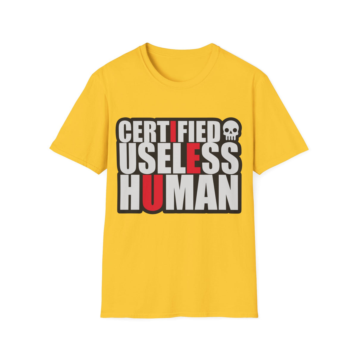 Certified Useless Human T-Shirt — Funny Sarcastic Graphic Tee - Trending Now - August 2026