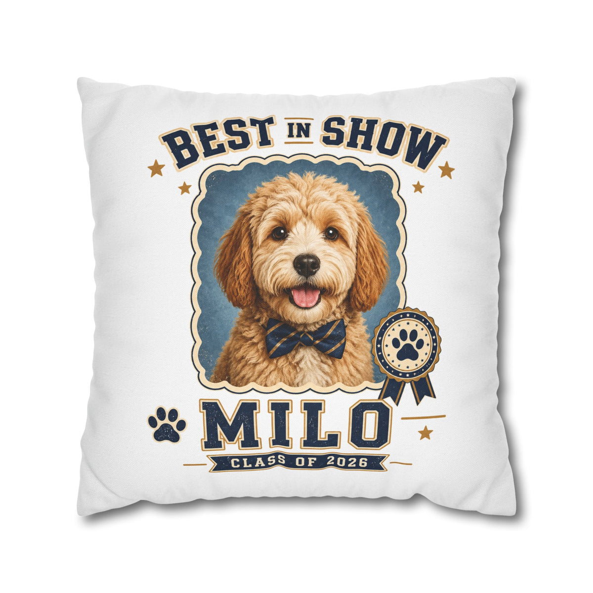 Best in Show Personalized Dog Pillowcase — "Milo" Pet Portrait Cushion (Class of 2026) Milo Bailey Dog Dad Mom