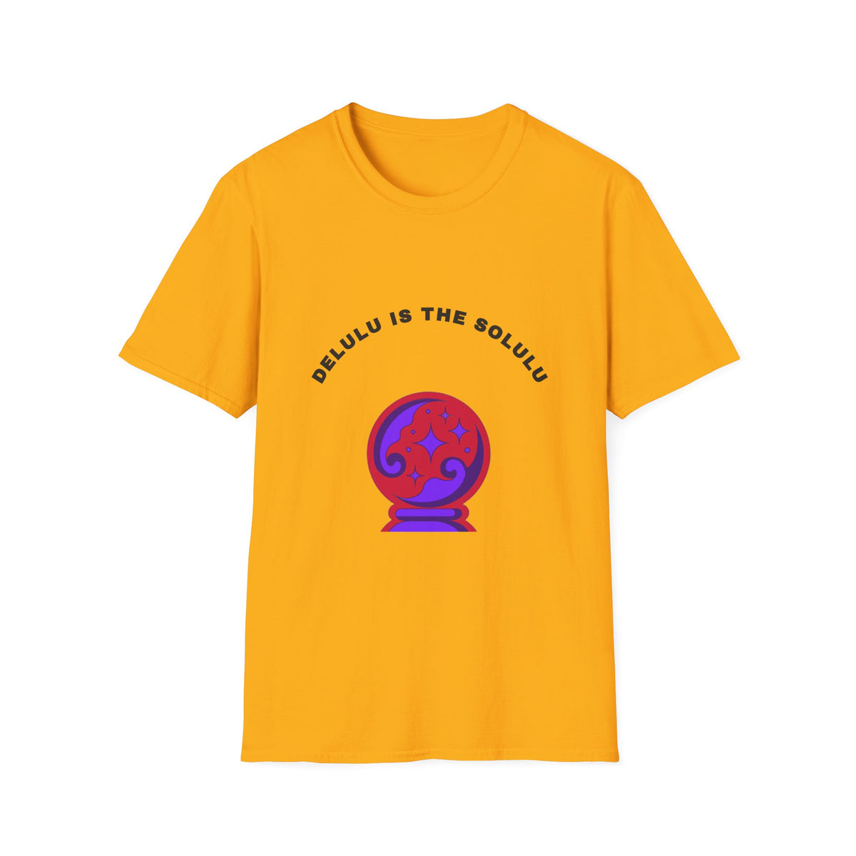 T-Shirt — Delulu Is The Solulu Crystal Ball Graphic Tee - Trending Now - September 2026