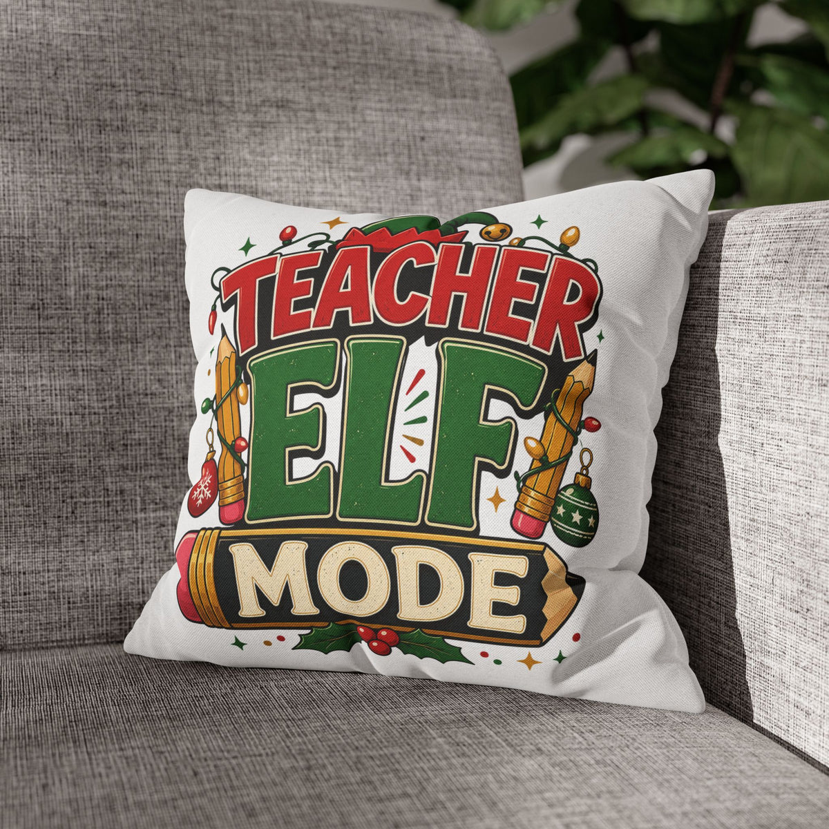 Christmas Teacher Elf Mode Pillowcase — Christmas Holiday Decorative Throw Pillowcase for Teachers