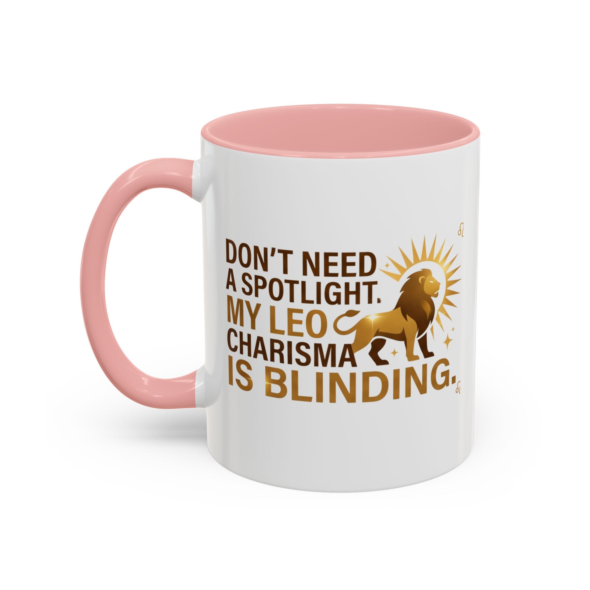 Leo Horoscope Coffee Mug — “My Leo Charisma Is Blinding” Accent Mug