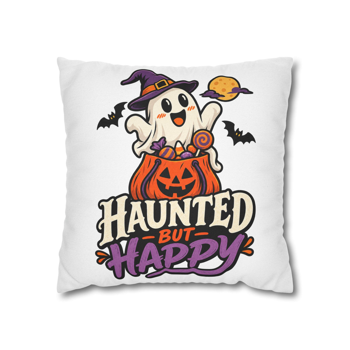 Haunted But Happy Halloween Pillowcase