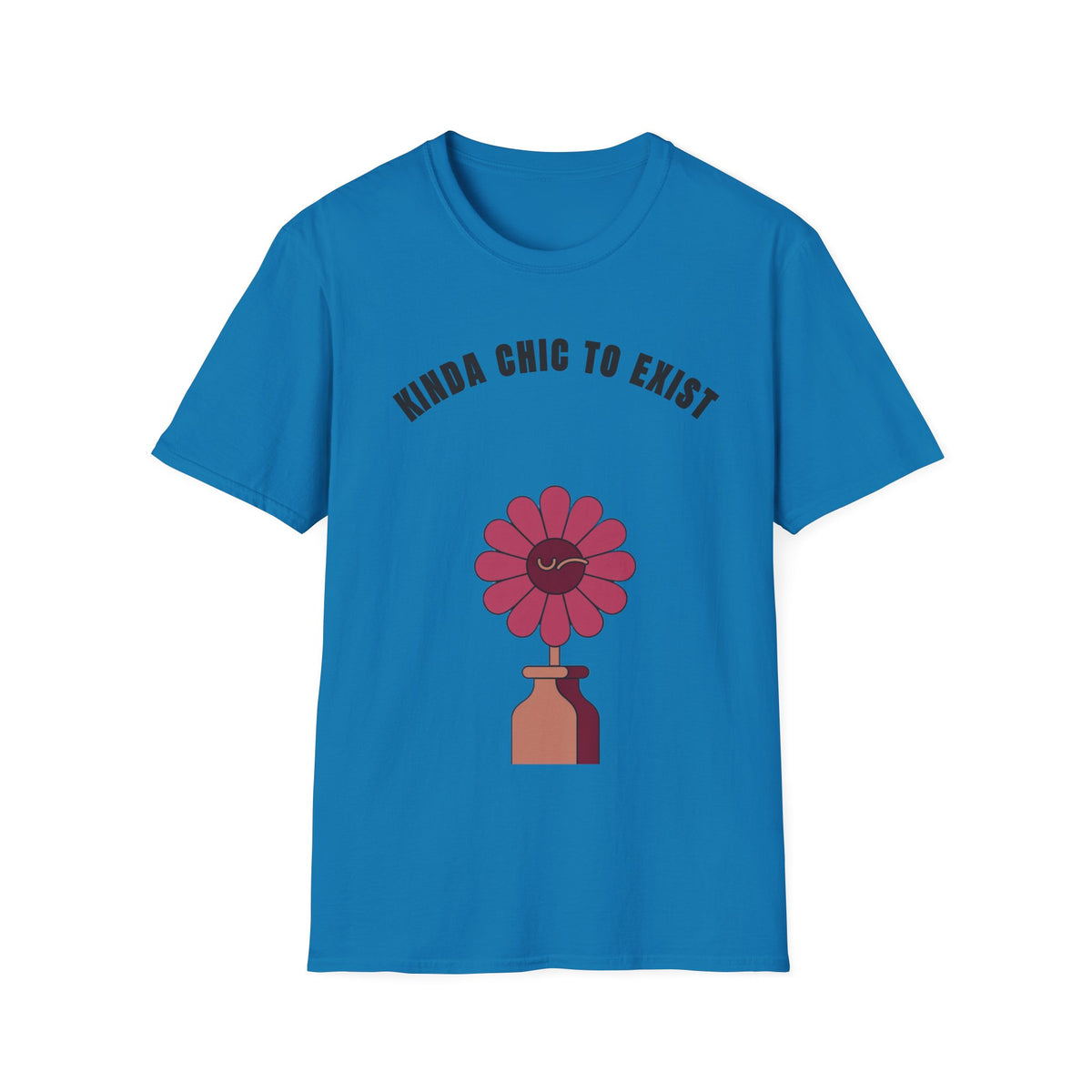 Chic to Exist T-Shirt — Floral Minimalist Graphic Tee for Stylish Everyday Wear - Trending Now - September 2026