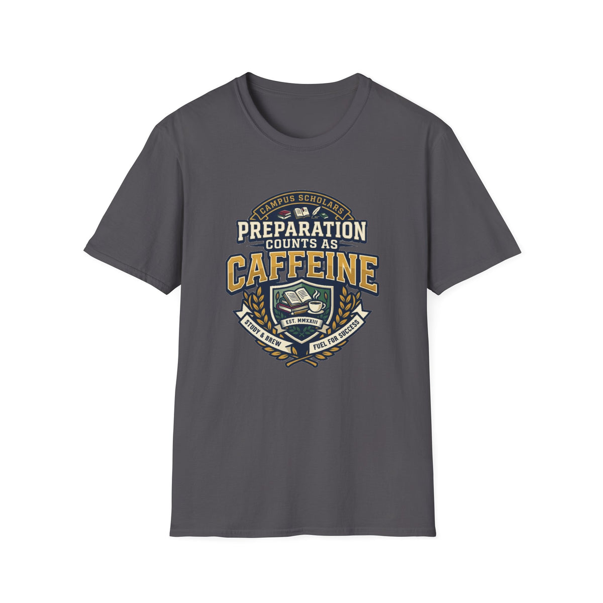 Preparation Counts As Caffeine T-Shirt — Funny Coffee Prep Graphic Tee - Trending Now - August 2026