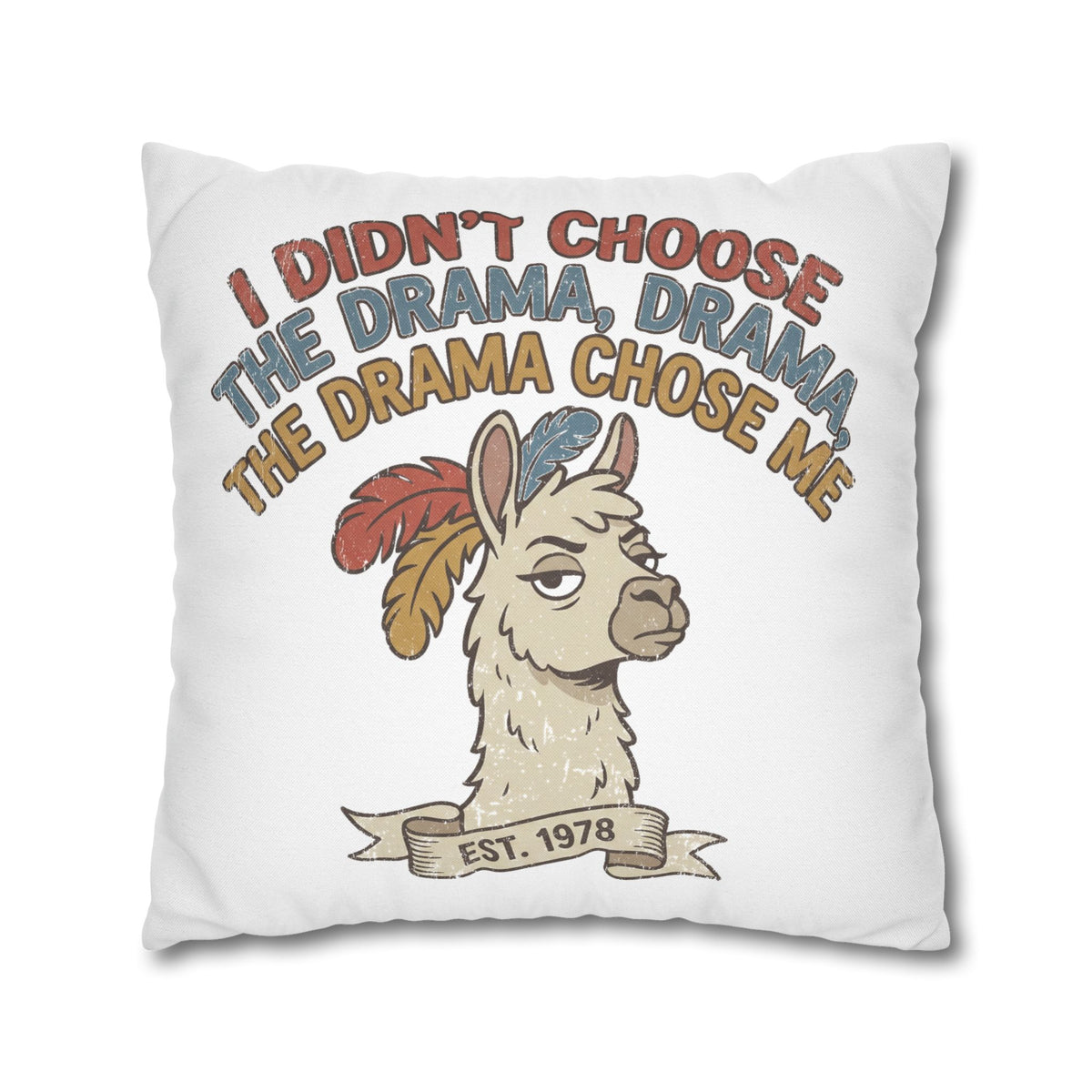 Llama Drama Pillowcase – Funny "I Didn't Choose the Drama, Drama Chose Me" Decorative Cushion Cover