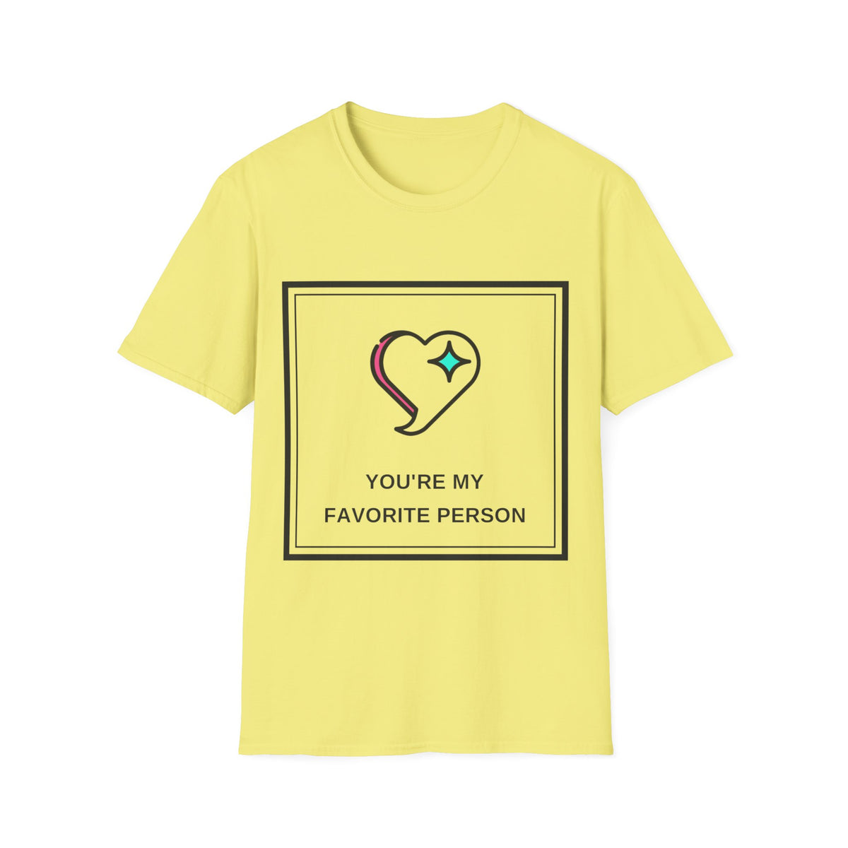 T‑Shirt — "You're My Favorite Person" Heart Graphic Tee - Trending Now - August 2026