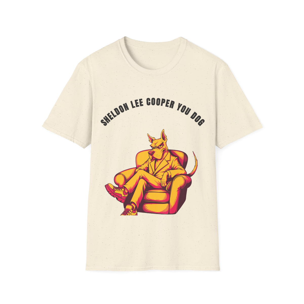 T-Shirt — "Sheldon Lee Cooper You Dog" Vintage Chill Dog Illustration - Trending Now - September 2026