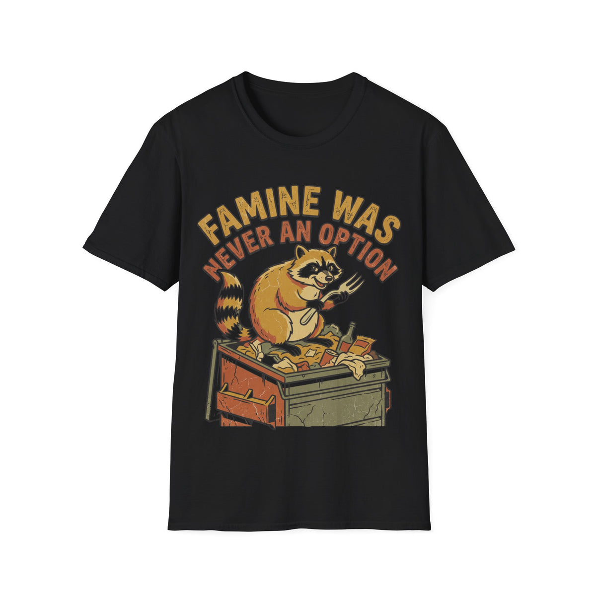 Funny Raccoon T‑Shirt — "Famine Was Never An Option" Retro Graphic Tee - Trending Now - September 2026