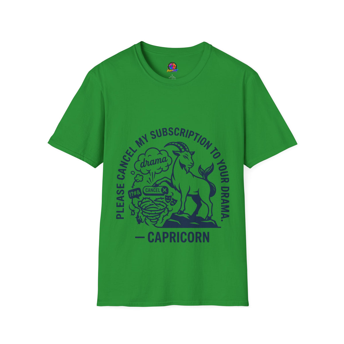 Capricorn Zodiac Tee — "Cancel My Subscription to Your Drama" Horoscope Shirt