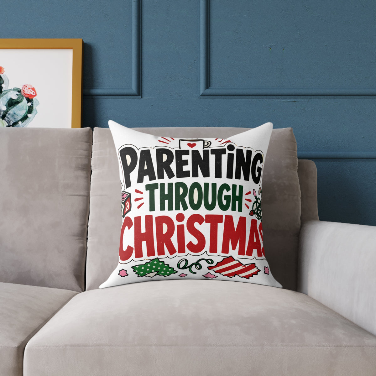 Modern Day Christmas Parenting Through Christmas Holiday Throw Pillow – Funny Festive Family Decor