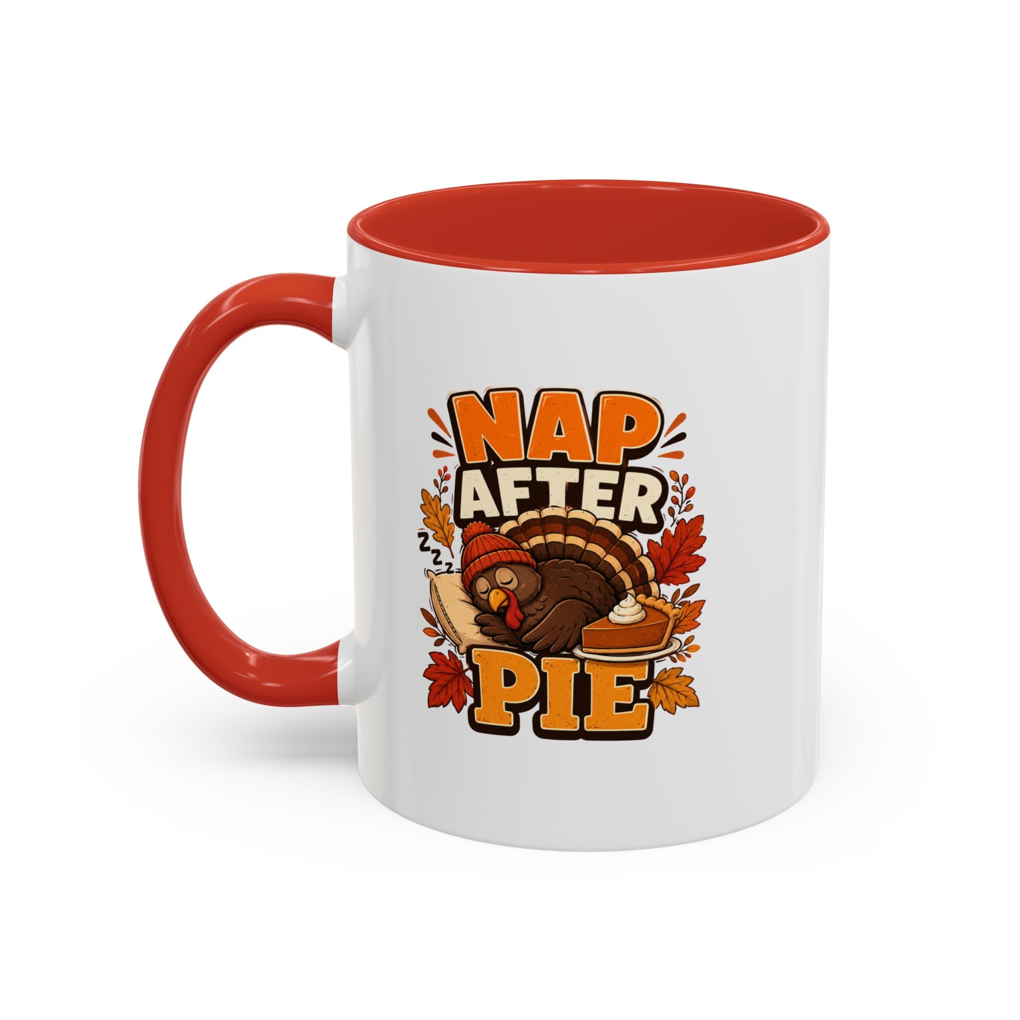 Thanksgiving Mug Nap After Pie Coffee Mug — Thanksgiving Turkey & Fall Leaves  Accent Mug