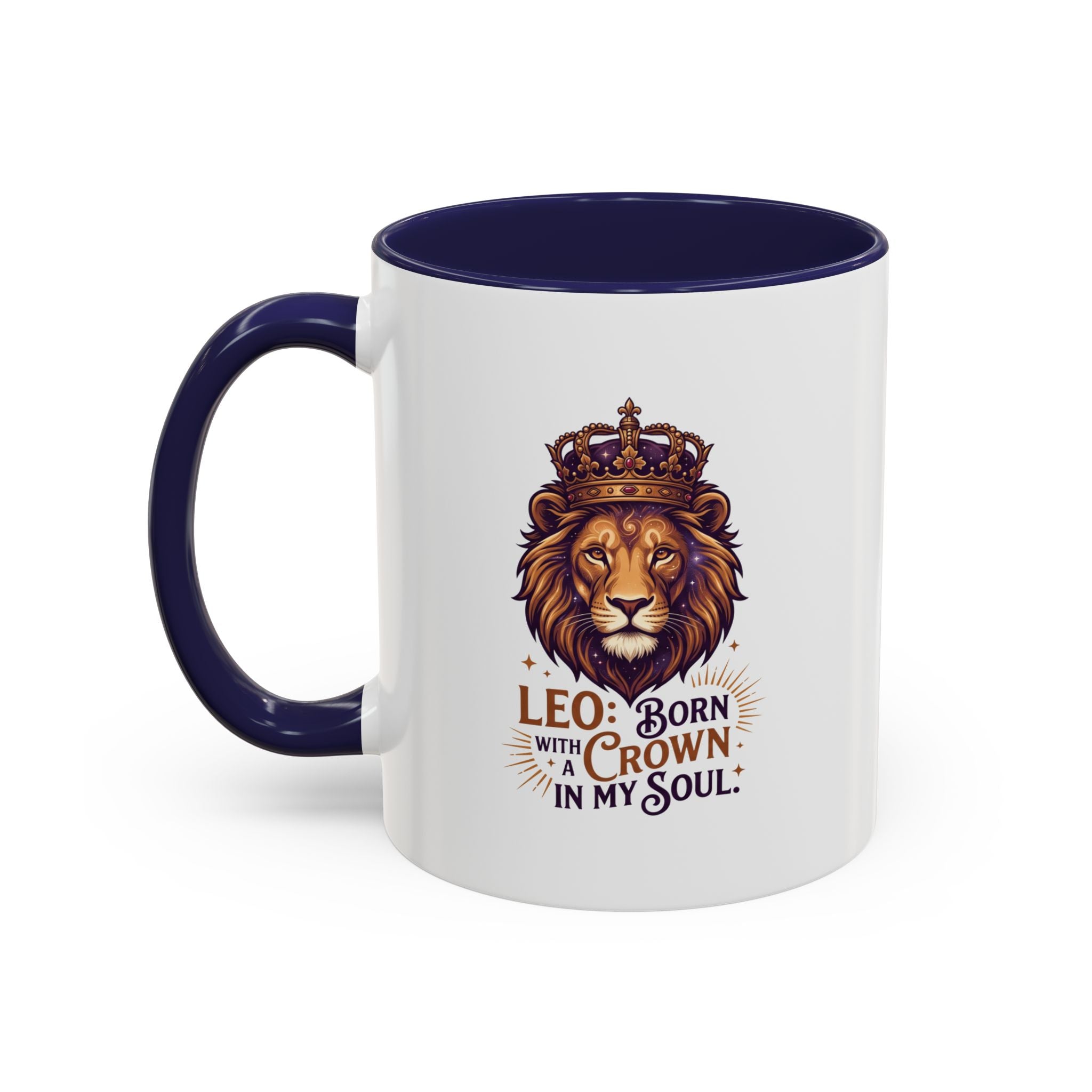 Leo Zodiac Coffee Mug — "Born with a Crown in My Soul" Lion Design