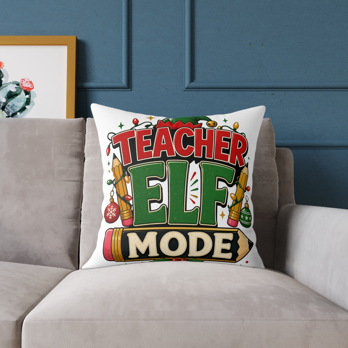 Christmas Teacher Elf Mode Pillow — Christmas Holiday Classroom Decor