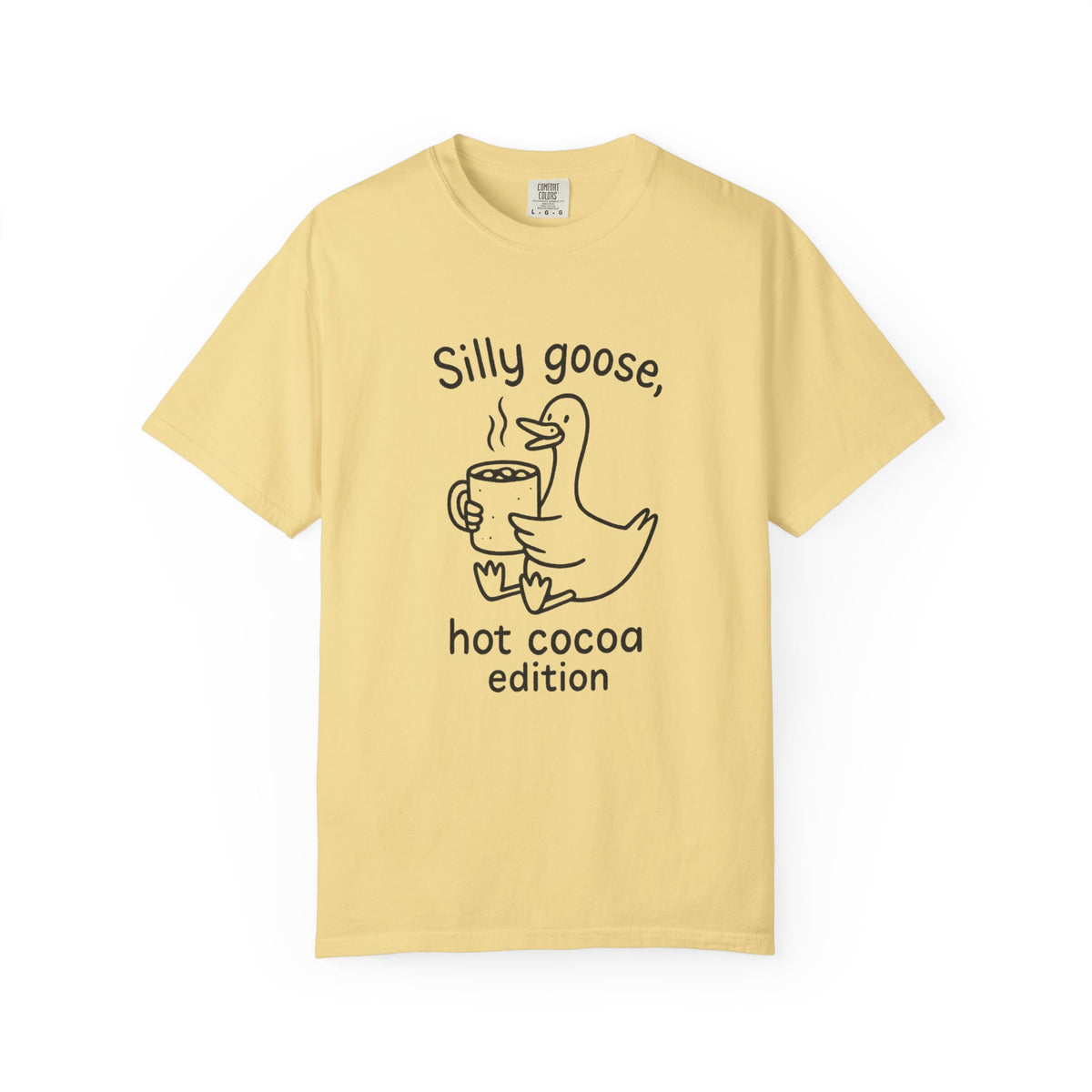 Silly Goose Hot Cocoa Edition T-Shirt - Trending Now - October 2026