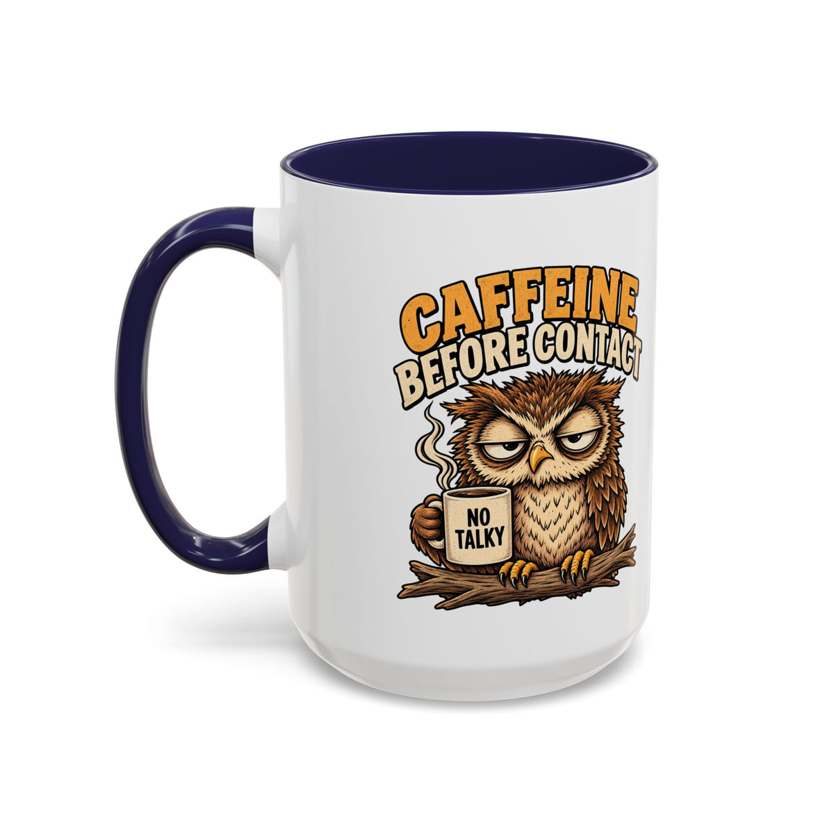 Funny And Witty "Caffeine Before Contact" Accent Coffee Mug (11, 15oz)