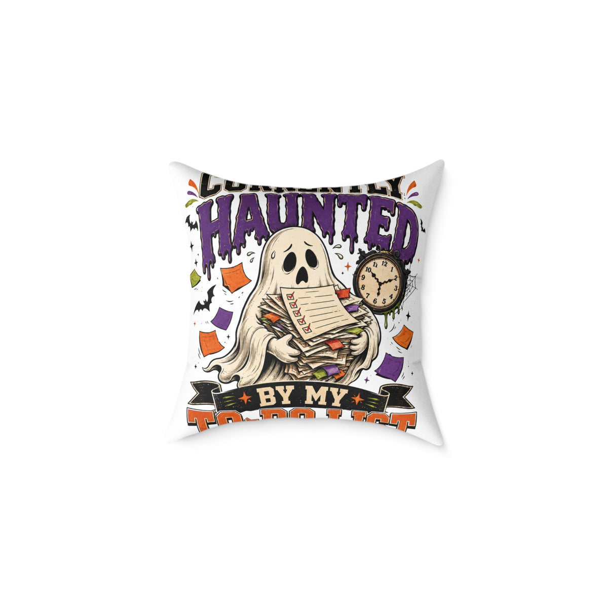 Halloween Haunted By My To-Do List Square Pillow — Funny Halloween Ghost Decorative Throw Pillow