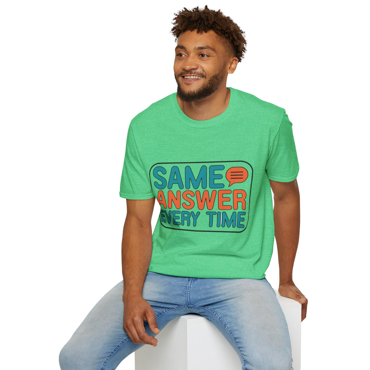 Same Answer Every Time T-Shirt — Funny Retro Speech Bubble Graphic Tee - Trending Now - August 2026